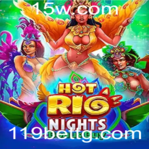 Explorando o Universo de HotRioNightsBonusBuy e a Tendência 119bet
