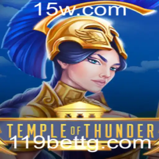 Descubra o Emocionante Mundo de TempleofThunder com 119bet